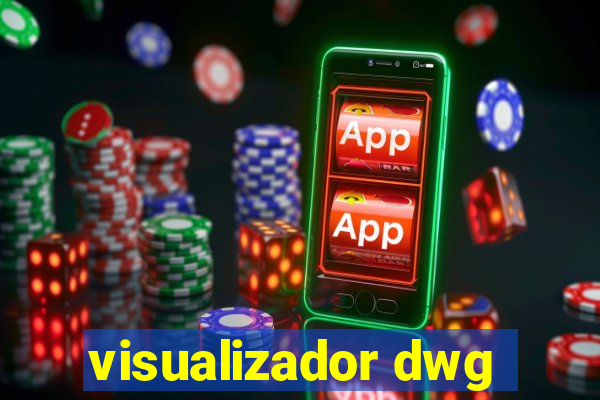 visualizador dwg