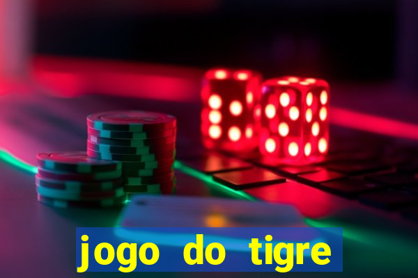 jogo do tigre deposito minimo 1 real