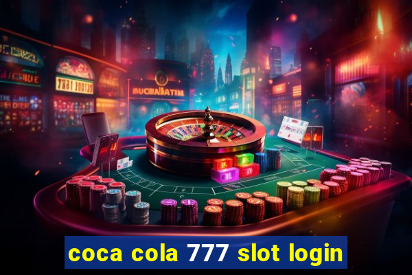 coca cola 777 slot login