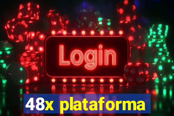 48x plataforma