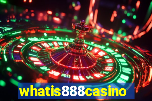 whatis888casino