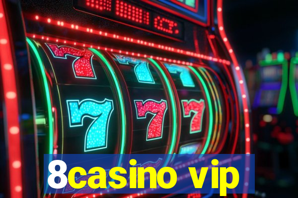 8casino vip