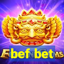 bef bet