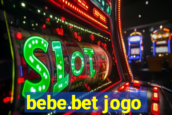 bebe.bet jogo