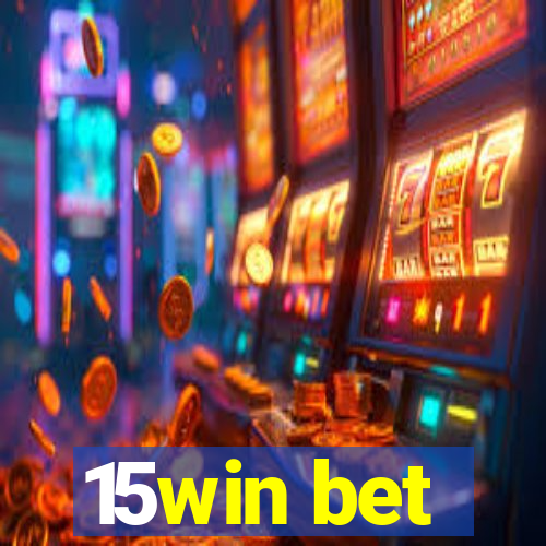 15win bet