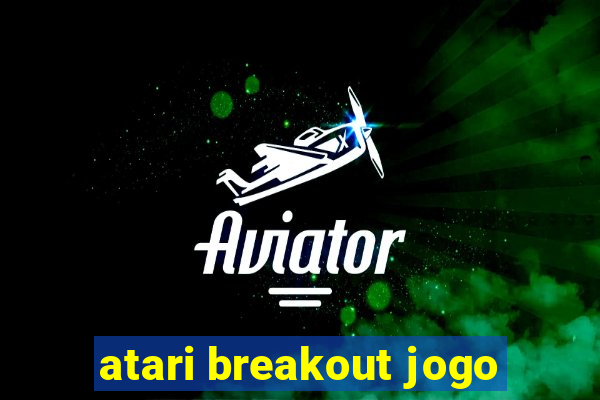 atari breakout jogo