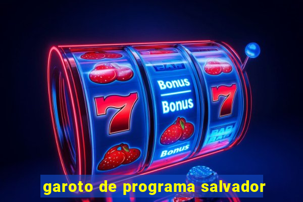 garoto de programa salvador