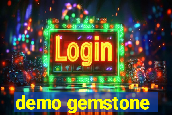 demo gemstone