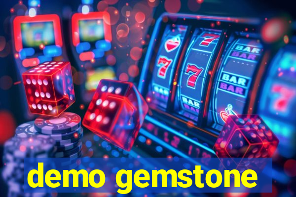 demo gemstone