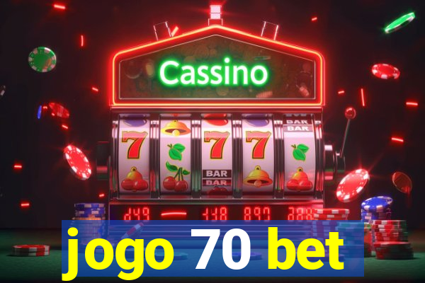 jogo 70 bet