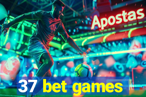 37 bet games