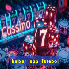 baixar app futebol da hora 3.7