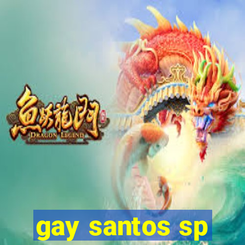 gay santos sp