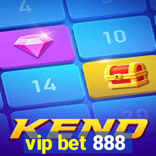 vip bet 888