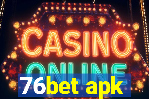 76bet apk