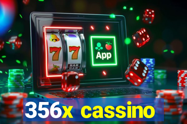 356x cassino