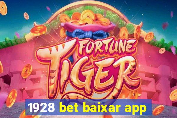 1928 bet baixar app