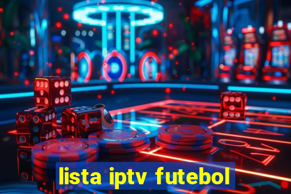 lista iptv futebol