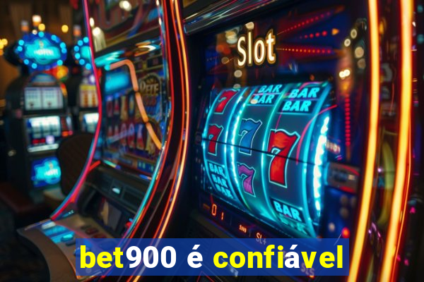 bet900 é confiável