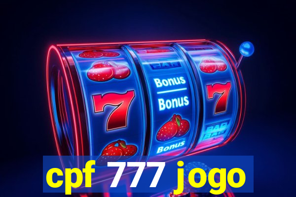 cpf 777 jogo