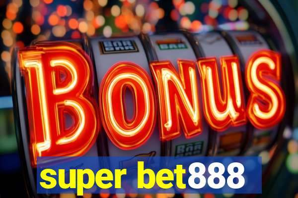 super bet888