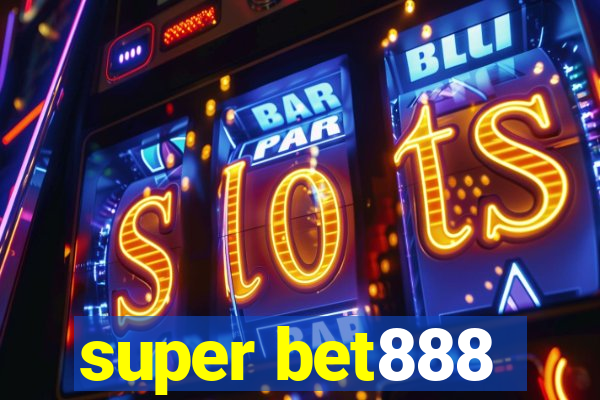 super bet888