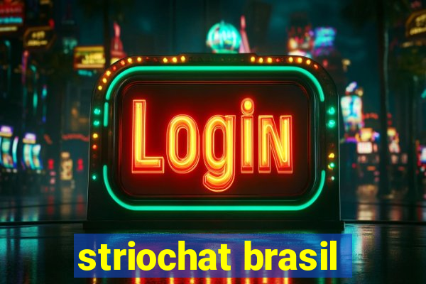 striochat brasil