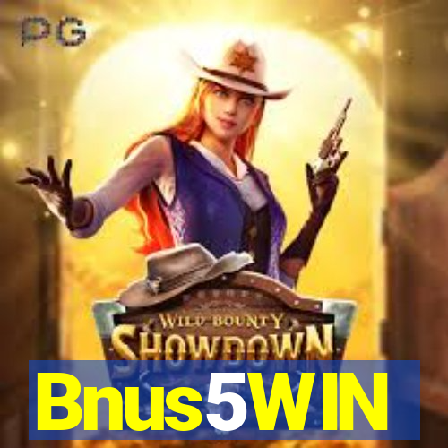 Bnus5WIN