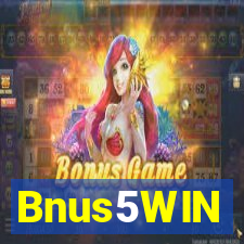 Bnus5WIN