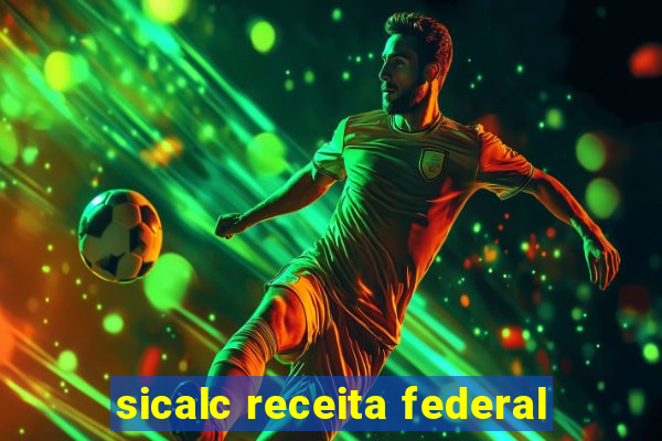 sicalc receita federal