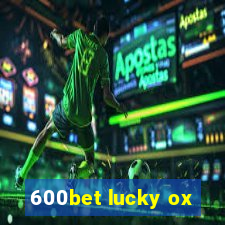 600bet lucky ox