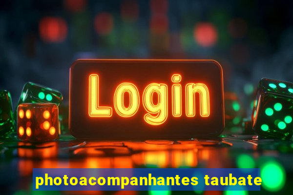 photoacompanhantes taubate