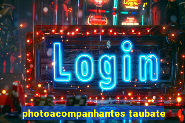 photoacompanhantes taubate