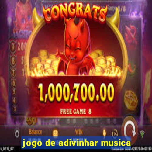 jogo de adivinhar musica