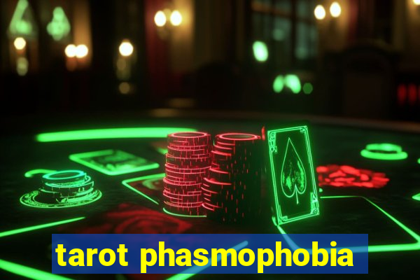 tarot phasmophobia