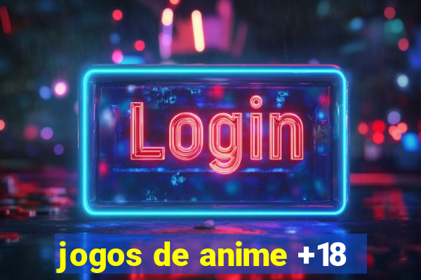 jogos de anime +18