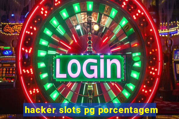 hacker slots pg porcentagem