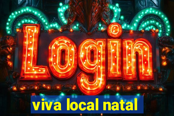 viva local natal