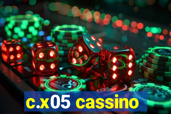 c.x05 cassino