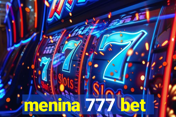 menina 777 bet