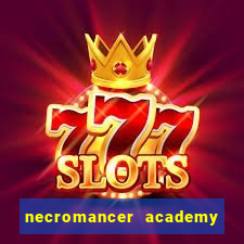 necromancer academy pt br