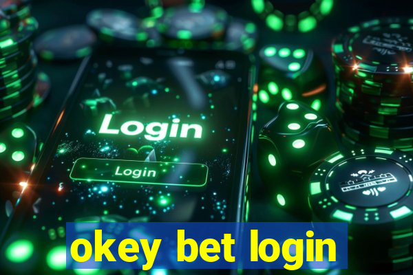 okey bet login