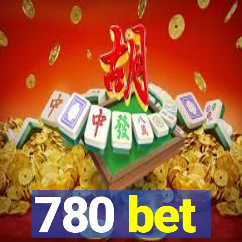 780 bet