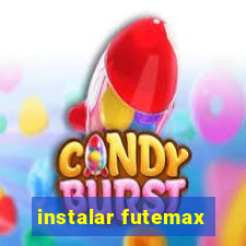 instalar futemax