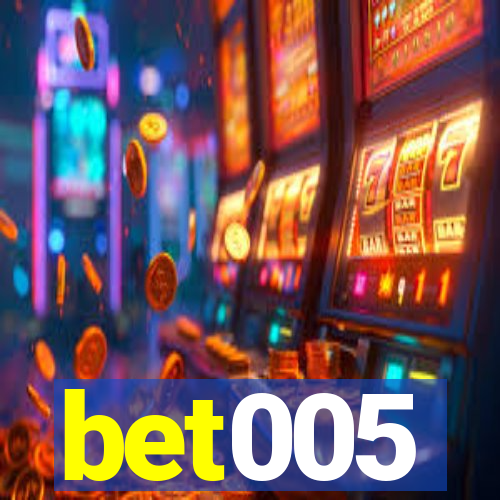 bet005