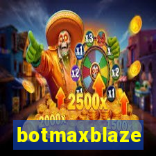 botmaxblaze