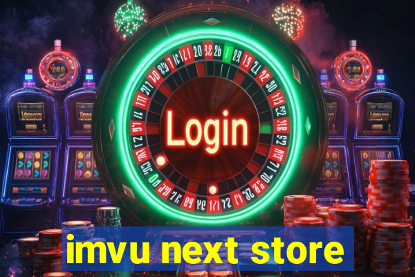 imvu next store