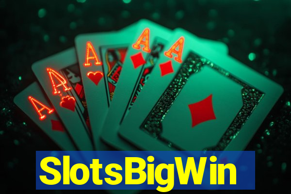 SlotsBigWin