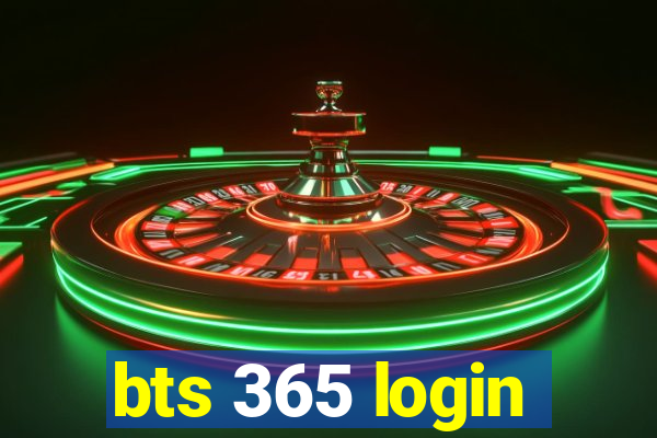 bts 365 login