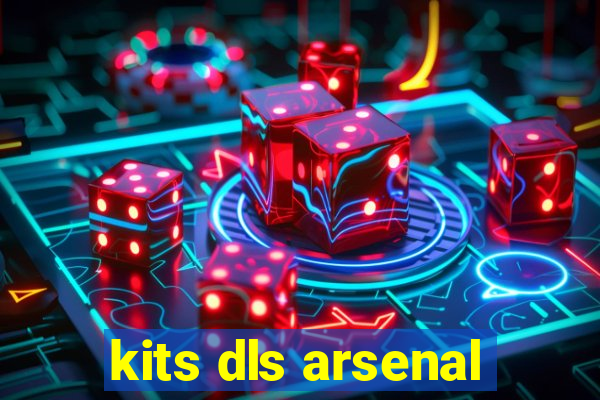 kits dls arsenal